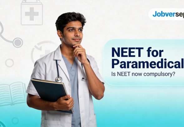 अब Paramedical (Allied & Healthcare) में भी NEET जरूरी? 2026 से कौन-कौन से कोर्स पर लागू होगा? 13 क्या अब Paramedical में भी NEET compulsory हो गया है?”