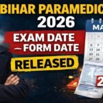 Bihar Paramedical 2026 Notification: Application Date, Last Date, Exam Schedule